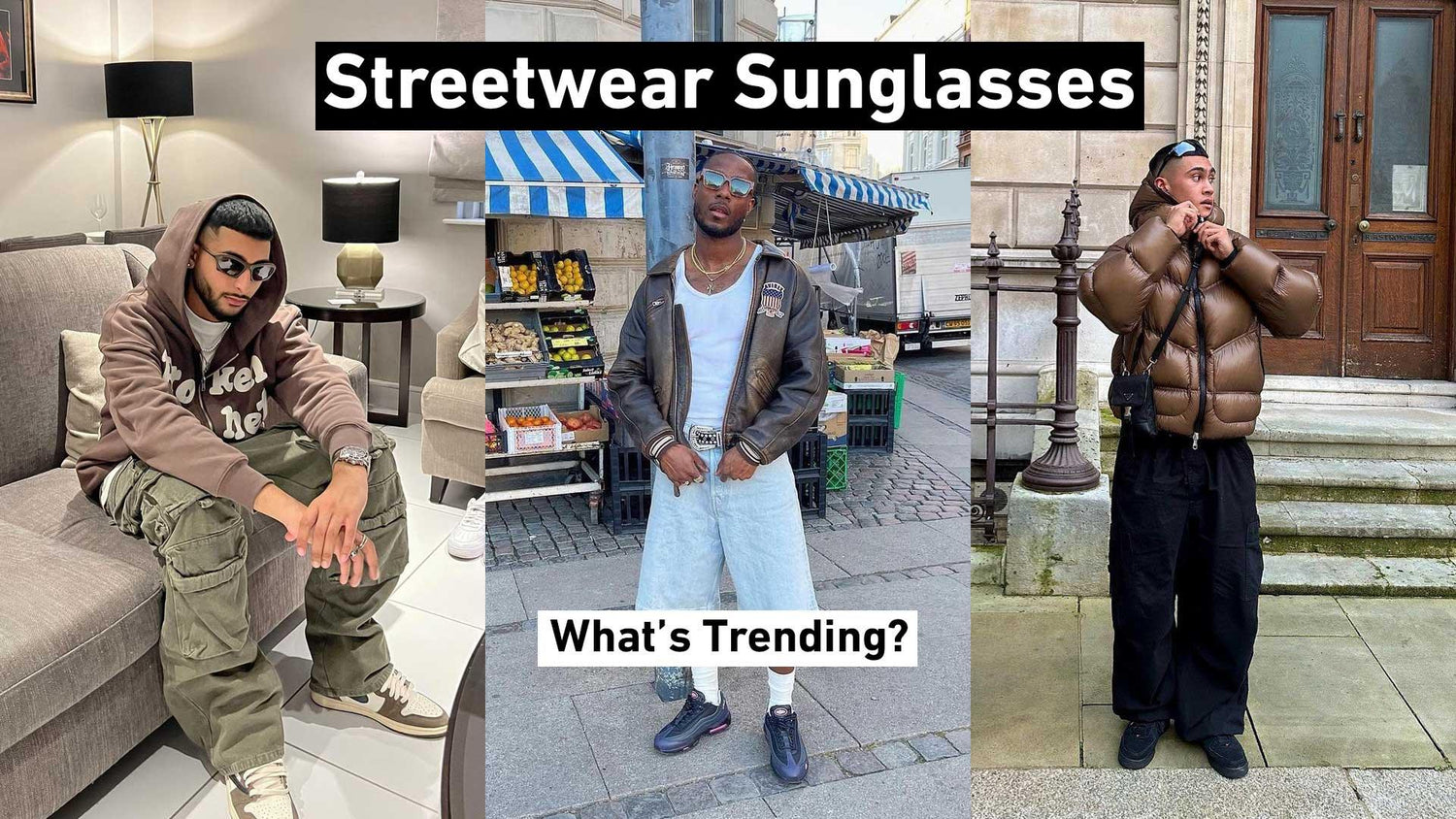 The Best Streetwear Sunglasses For Men 2023
