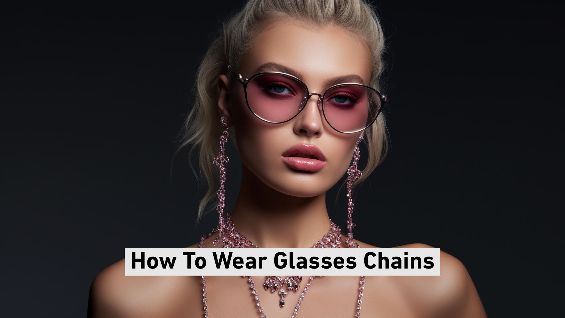 How To Wear Glasses Chains